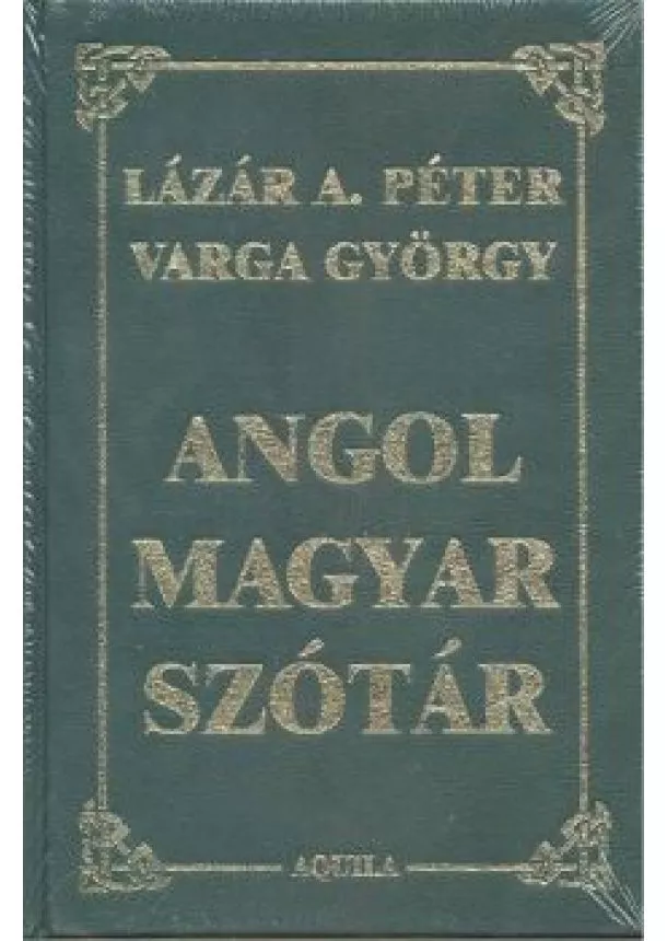 Lázár A. Péter - Angol-magyar szótár /Bőrkötéses