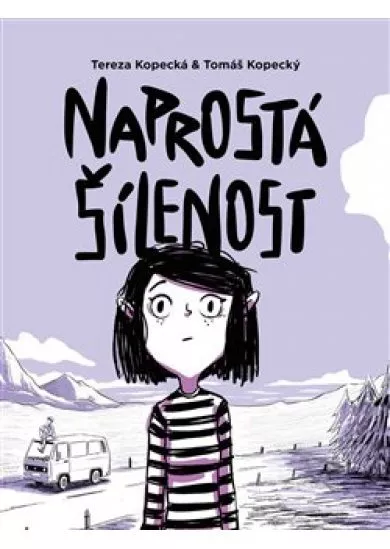 Naprostá šílenost - Anna na cestě z úzkosti