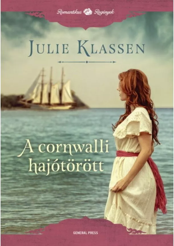 Julie Klassen - A cornwalli hajótörött - Romantikus regények