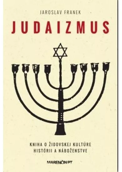 Judaizmus - Kniha o židovskej kultúre histórii a náboženstve