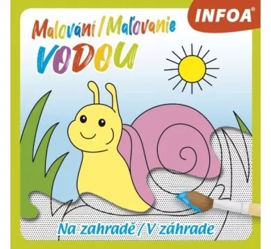 Malování / Maľovanie vodou - Na zahradě / V záhrade