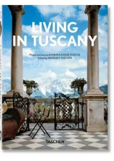 Living in Tuscany. 40th Ed.