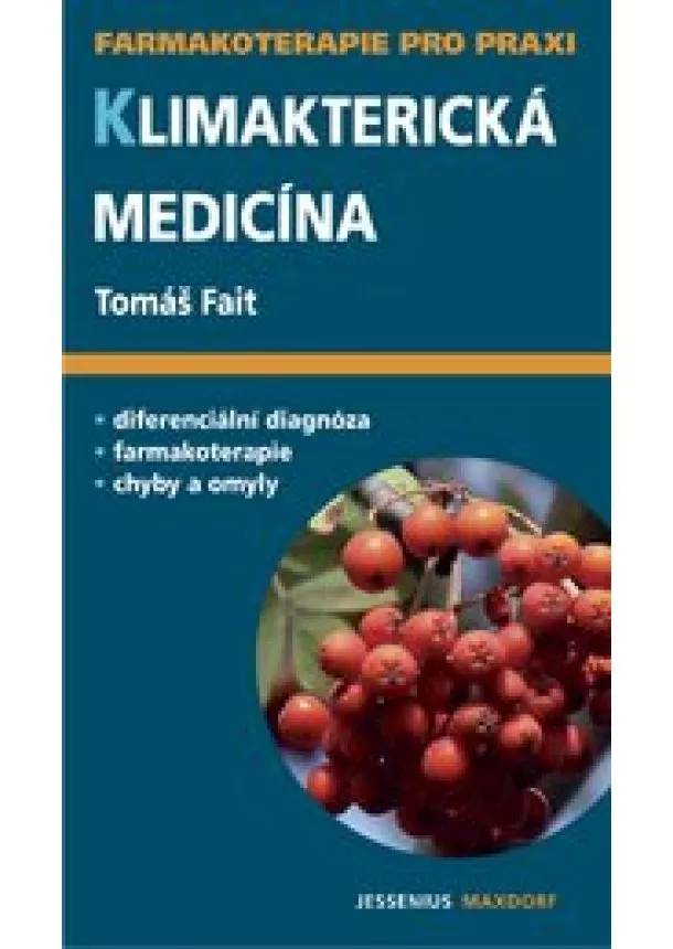 Tomáš Fait - Klimakterická medicína - příručka pro ošetřující lékaře