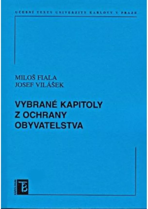 Miloš Fiala  , Josef Vilášek  - Vybrané kapitoly z ochrany obyvatelstva
