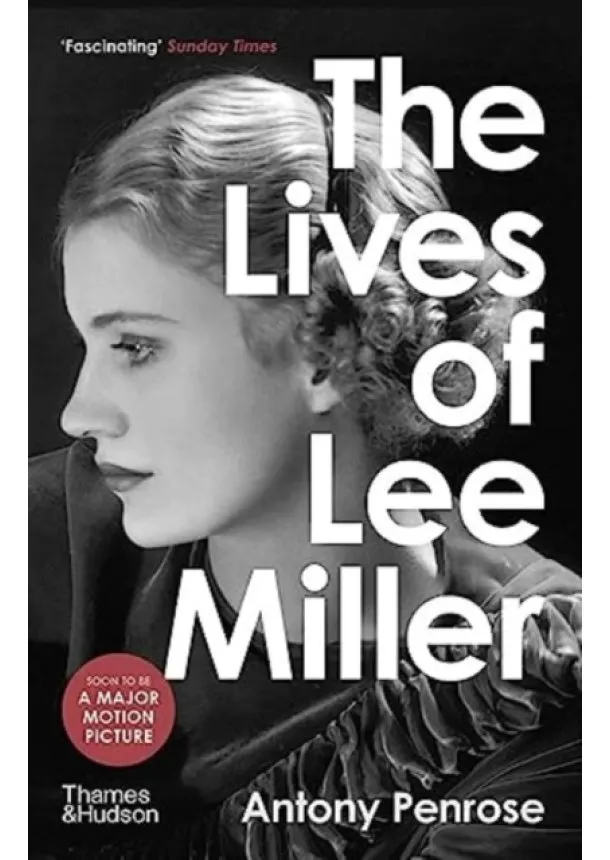 Antony Penrose - The Lives of Lee Miller