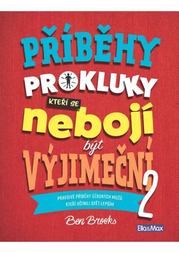 Příběhy pro kluky, kteří se nebojí být výjimeční 2
