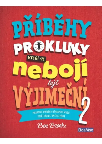 Příběhy pro kluky, kteří se nebojí být výjimeční 2