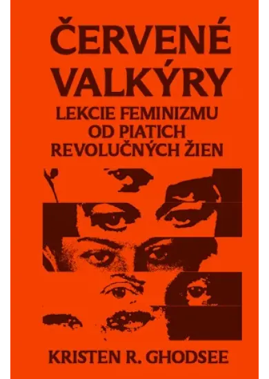Červené valkýry - Lekcie feminizmu od piatich revolučných žien