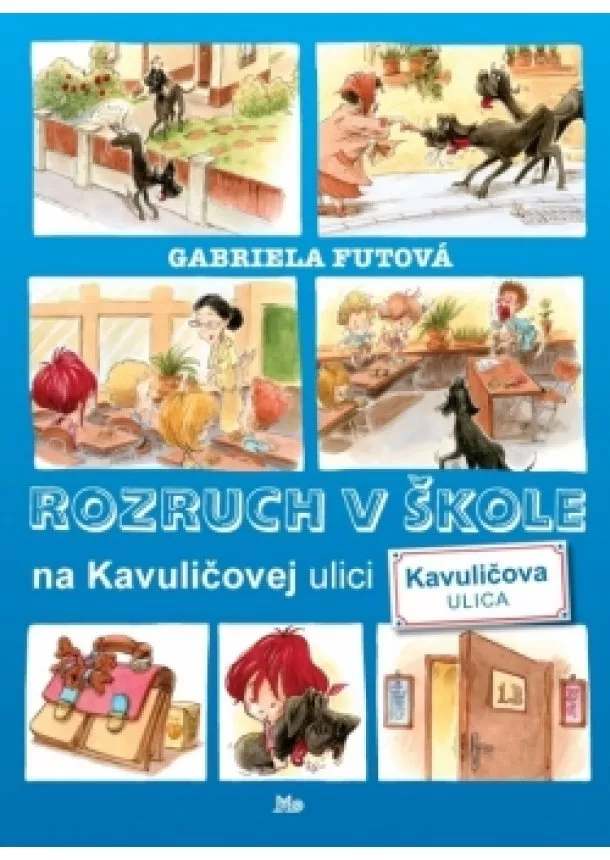 Gabriela Futová - Rozruch v škole na Kavuličovej ulici