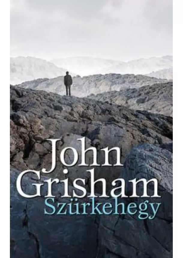 JOHN GRISHAM - SZÜRKEHEGY