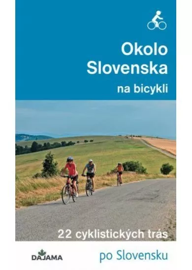 Okolo Slovenska na bicykli