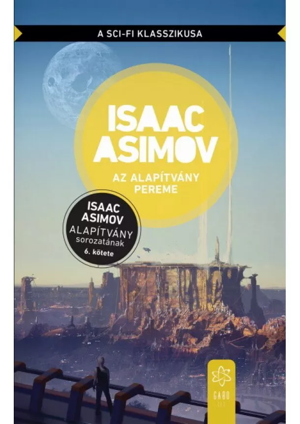 Isaac Asimov - Az Alapítvány pereme - Alapítvány sorozat 6.