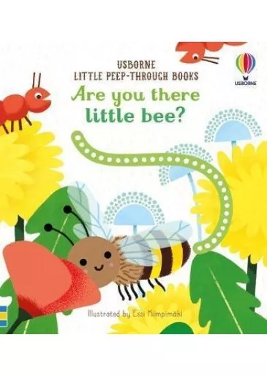 Are You There Little Bee?