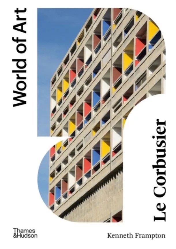 Kenneth Frampton - Le Corbusier