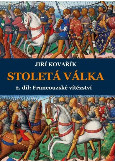 Stoletá válka 2. díl: Francouzské vítězství