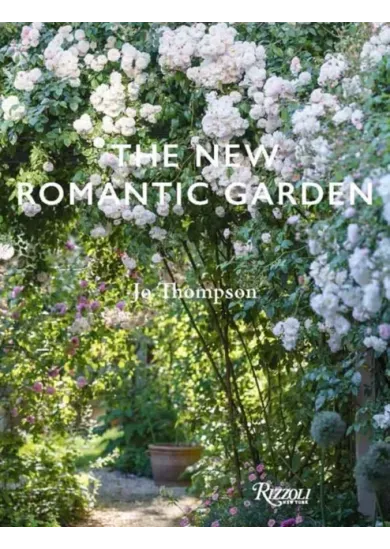 The New Romantic Garden