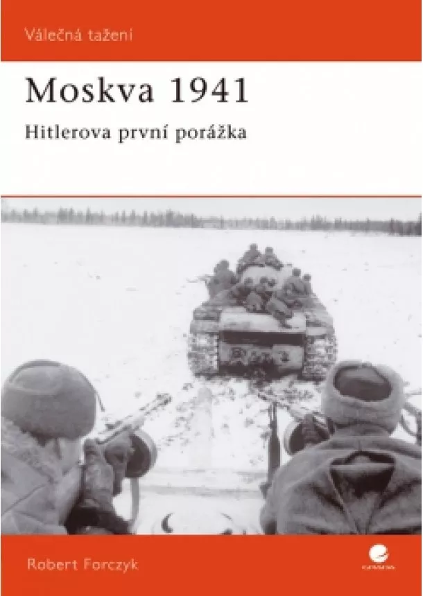 Forczyk Robert - Moskva 1941