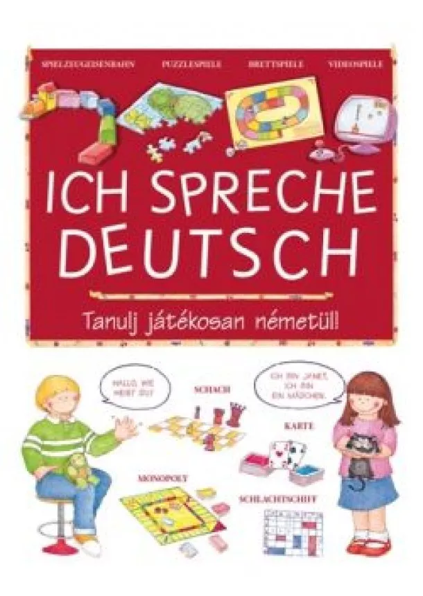 Foglalkoztató - Ich Spreche Deutsch /Tanulj játékosan németül!