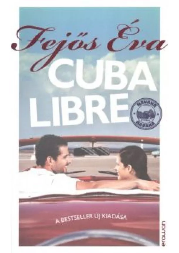 Fejős Éva - Cuba Libre