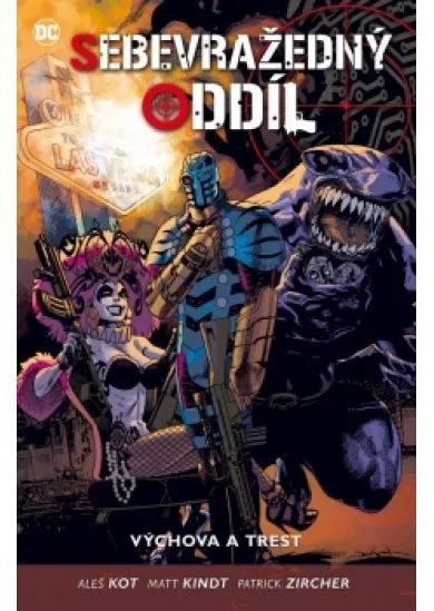 Sebevražedný oddíl 4 - Výchova a trest