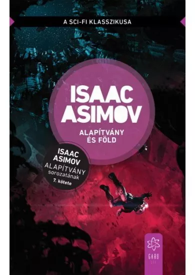 Alapítvány és Föld - Alapítvány sorozat 7.