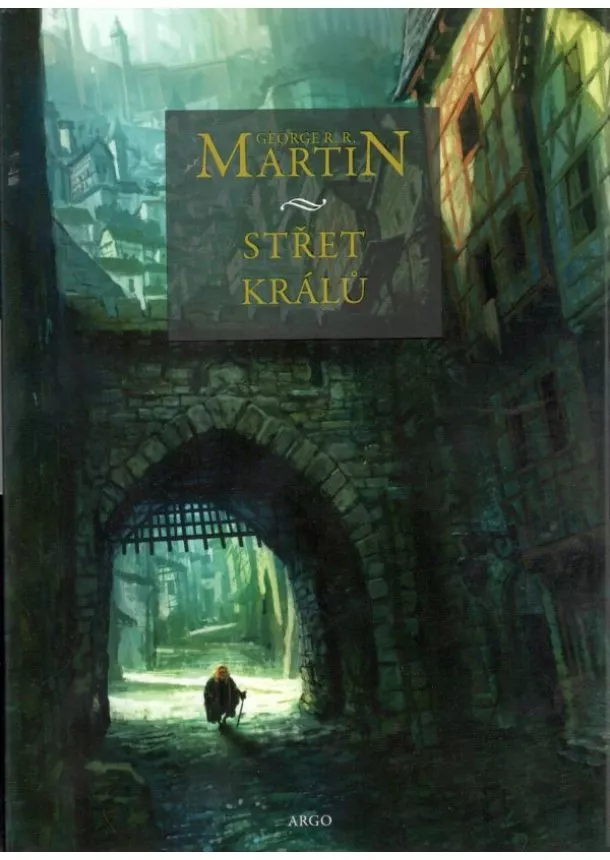 George R.R. Martin - Střet králů (vázaná) - Píseň ledu a ohně 2