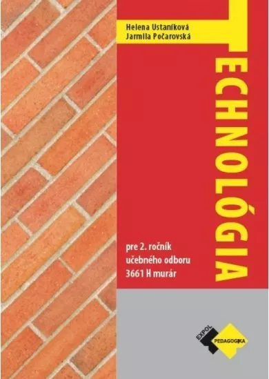 Technológia 2 - pre 2. ročník učebného odboru murár
