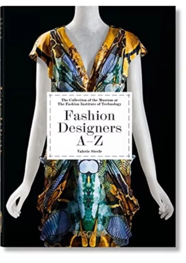 Valerie Steele, Suzy Menkes - Fashion Designers A-Z. 40th Ed.
