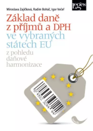 Základ daně z příjmů a DPH ve vybraných státech EU - z pohledu daňové harmonizace