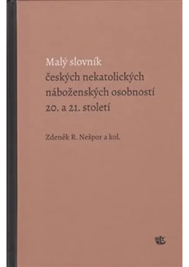 Malý slovník českých nekatolických náboženských osobností 20. a 21. století