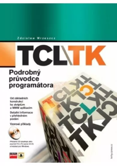 TCL/TK Podrobný průvodce programátora