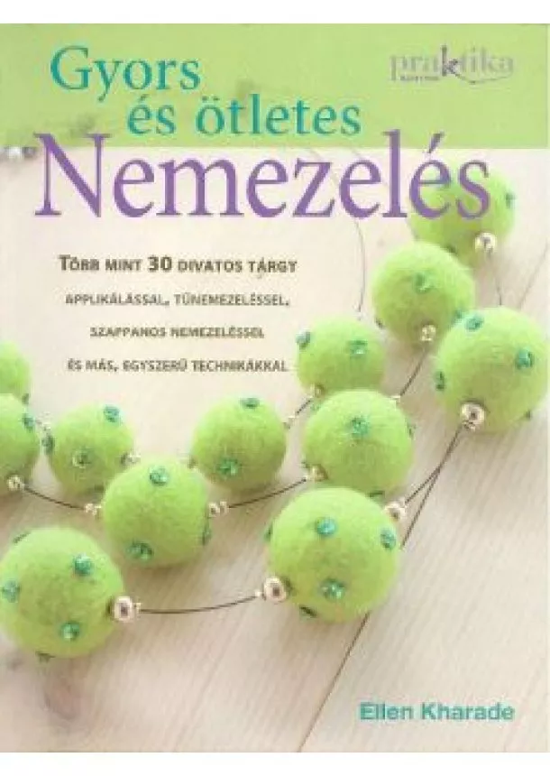 ELLEN KHARADE - GYORS ÉS ÖTLETES NEMEZELÉS