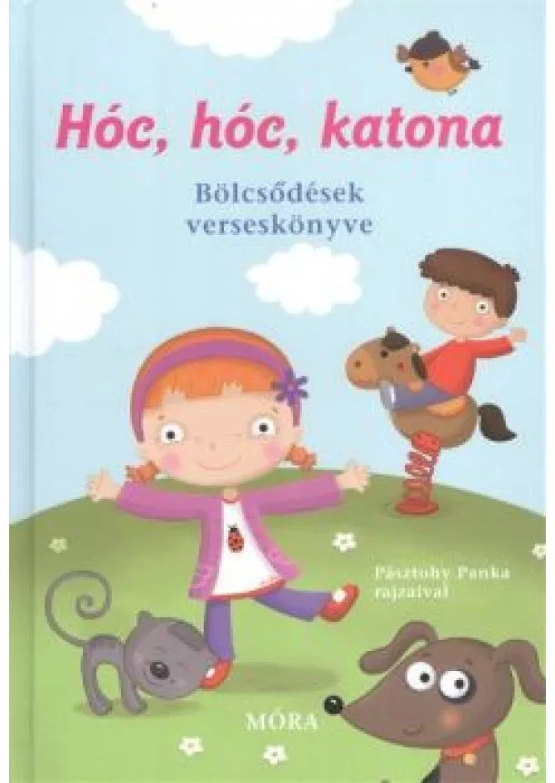 Moldoványi Zsuzsa - Hóc, hóc, katona /Bölcsődések verseskönyve