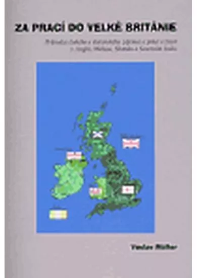 Za prací do Velké Británie - Průvodce če