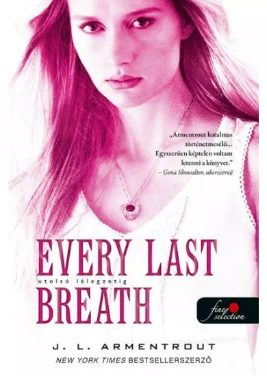 Every Last Breath - Utolsó lélegzetig /Komor elemek 3.