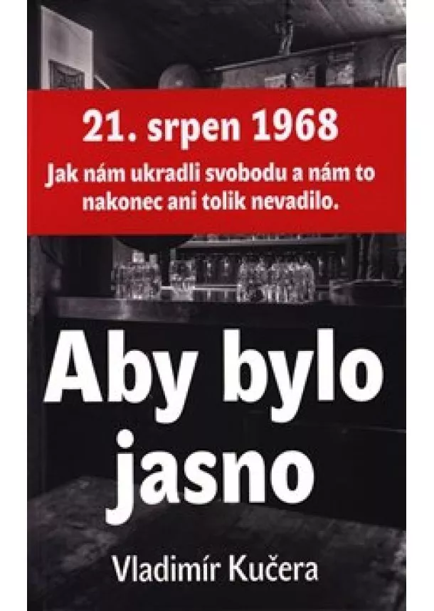 Vladimír Kučera - Aby bylo jasno