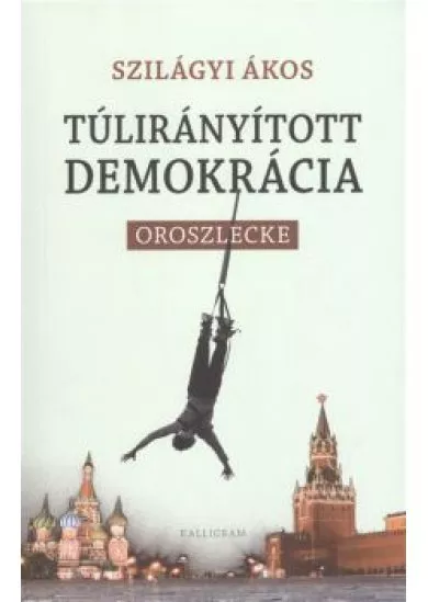 TÚLIRÁNYÍTOTT DEMOKRÁCIA