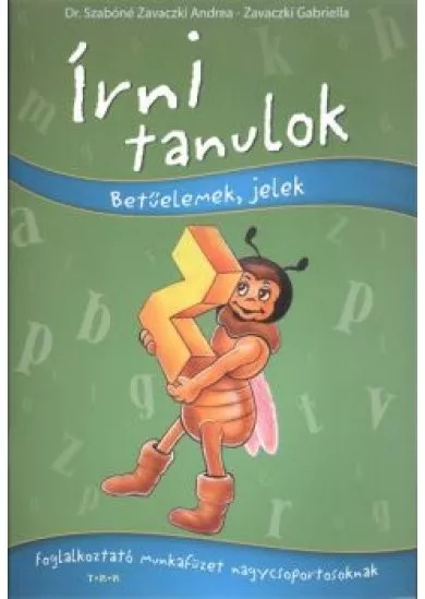 ÍRNI TANULOK - BETŰELEMEK, JELEK