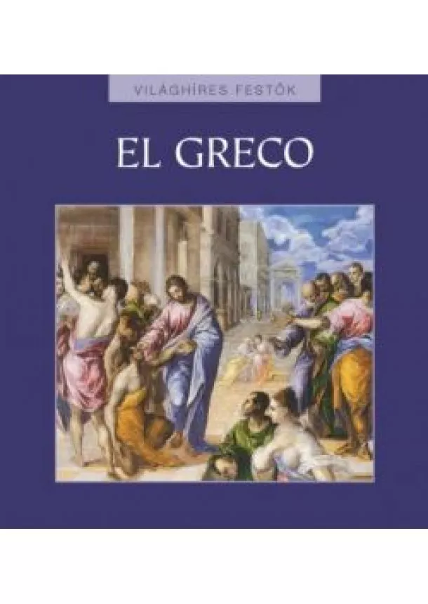 Világhíres festők 9. - El Greco