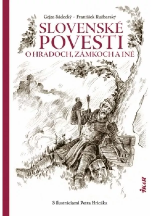 Gejza Sádecký - Slovenské povesti o hradoch a zámkoch a iné