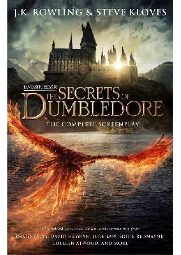 J.K. Rowling, Steve Kloves - Fantastic Beasts: The Secrets of Dumbledore - The Complete Screenplay