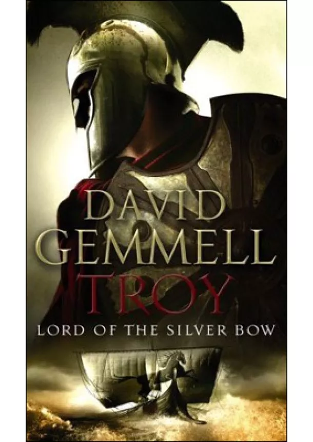 David Gemmell - Troy Lord of the Silver Bow