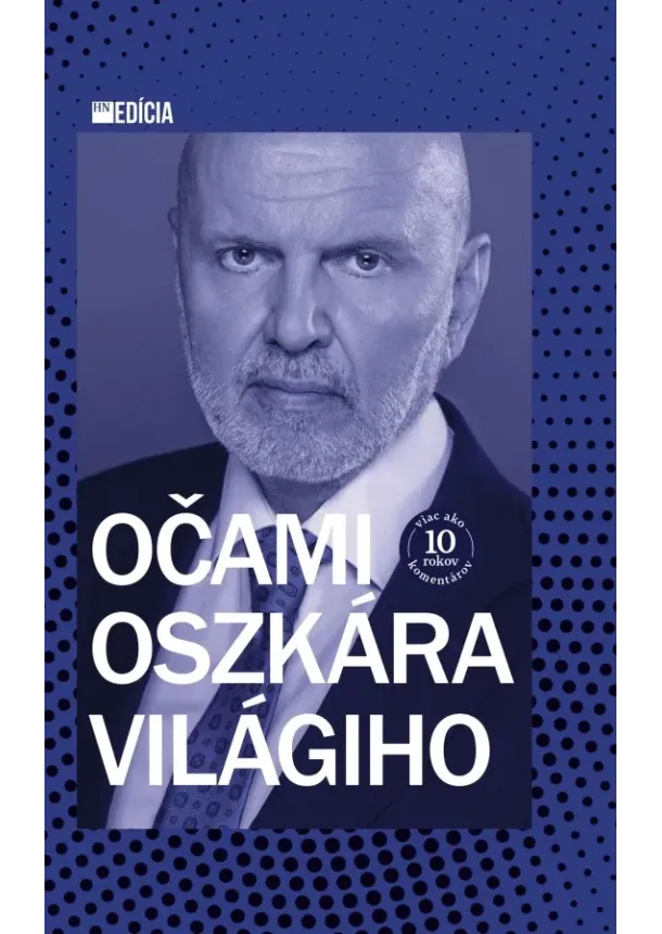 Oszkár Világi - Očami Oszkára Világiho