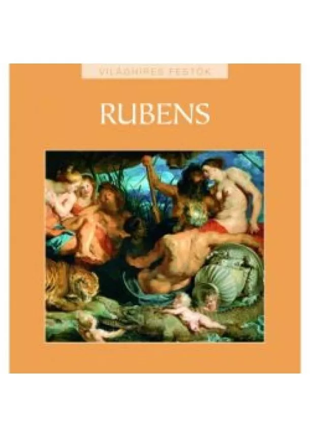 Rubens - Világhíres festők 17. 