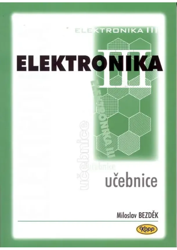 Miloslav Bezděk - Elektronika III. - učebnice