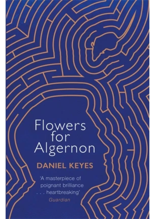 Daniel Keyes - Flowers For Algernon