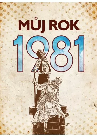 Můj rok 1981