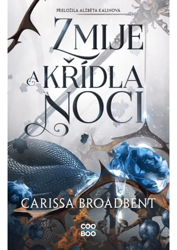 Carissa Broadbent - Zmije a křídla noci