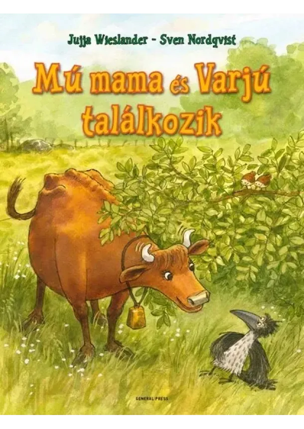 Jujja Wieslander - Mú mama és Varjú találkozik