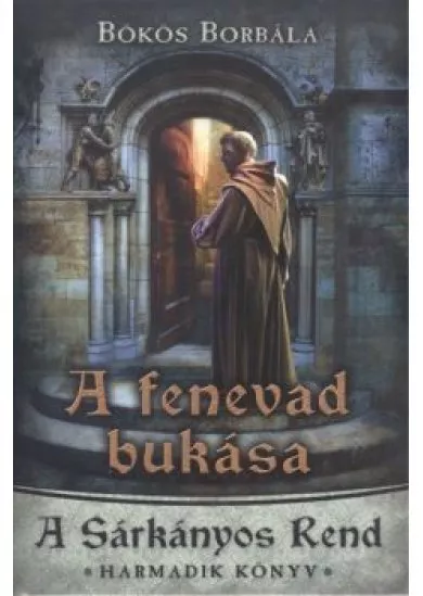 A fenevad bukása /A sárkányos rend 3.